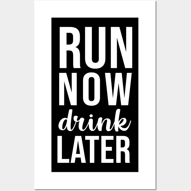 Run now drink later Wall Art by sandyrm